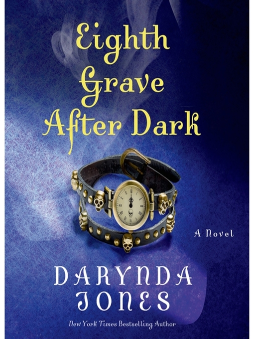 Title details for Eighth Grave After Dark by Darynda Jones - Wait list